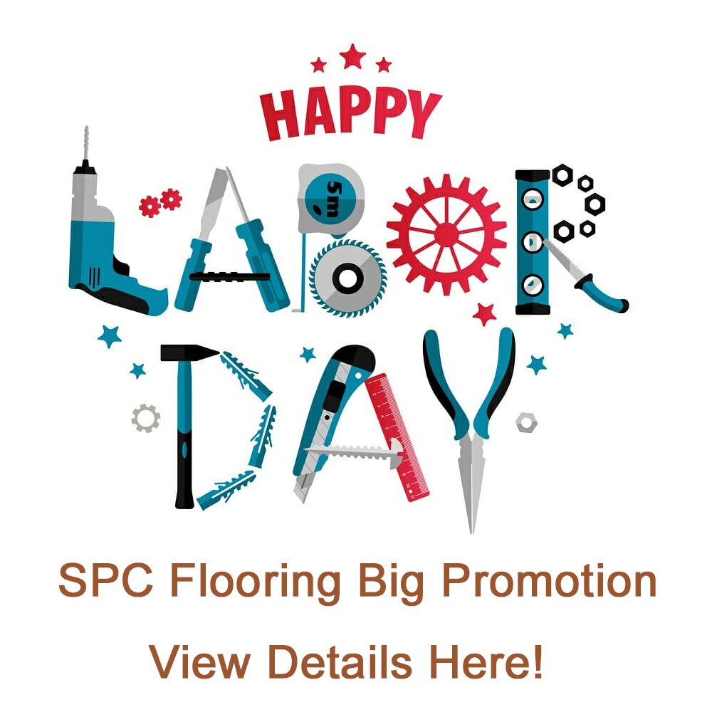 Happy Labor Day! A Big SPC Flooring Promotion For You