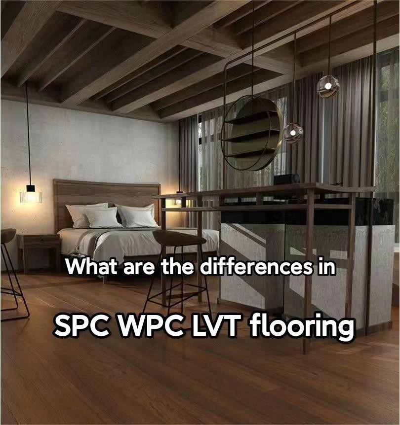 What are the differences in SPC /WPC /LVT flooring